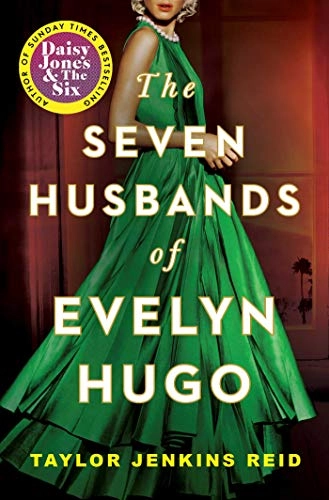 The Seven Husbands of Evelyn Hugo; Taylor Jenkins Reid; 2020
