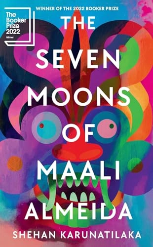 The Seven Moons of Maali Almeida; Shehan Karunatilaka; 2022