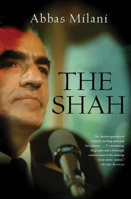 The Shah; Abbas Milani; 2008