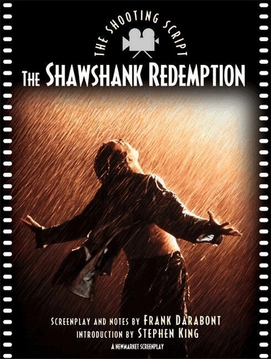 The shawshank redemption : the shooting script; Frank Darabont, Stephen King; 1996