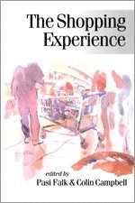 The shopping experience; Pasi Falk, Colin Campbell; 1997