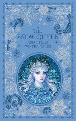 The Snow Queen and Other Winter Tales (Barnes & Noble Collectible Editions); Various Authors; 2015