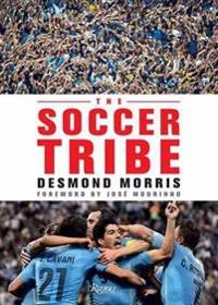 The Soccer Tribe; Desmond Morris; 2016