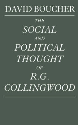 The social and political thought of R.G. Collingwood