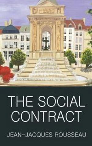 The social contract : or, principles of political right