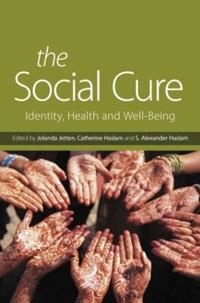 The social cure : identity, health and well-being
