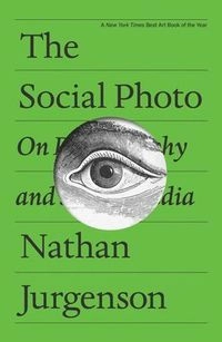 The social photo : on photography and social media