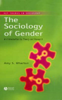 The Sociology of Gender: An Introduction to Theory and Research