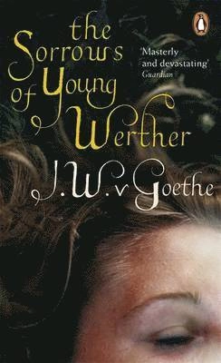 The Sorrows of Young Werther; Johann Wolfgang von Goethe; 2006
