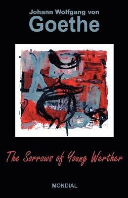 The sorrows of young Werther; Johann Wolfgang von Goethe, R-D Boylan, N Haskell Dole; 2004