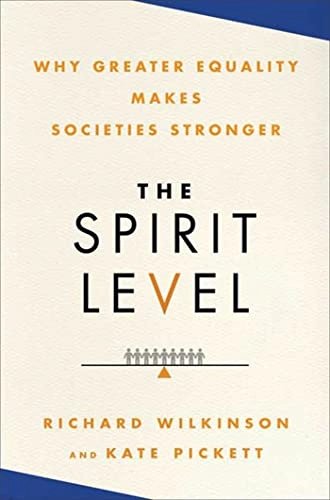 The spirit level : why greater equality makes societies stronger