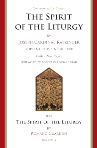 The spirit of the liturgy; Robert Sarah, Romano Guardini; 2018