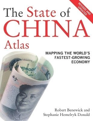 The State of China Atlas : mapping the world's fastest-growing economy