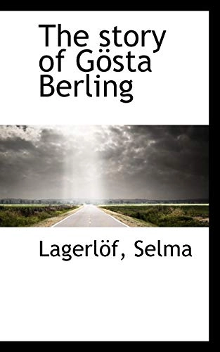 The story of Gösta Berling; Selma Lagerlöf; 2009