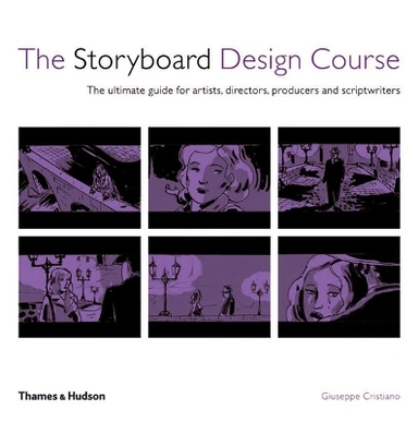 The Storyboard Design Course; Guiseppe Cristiano; 2008