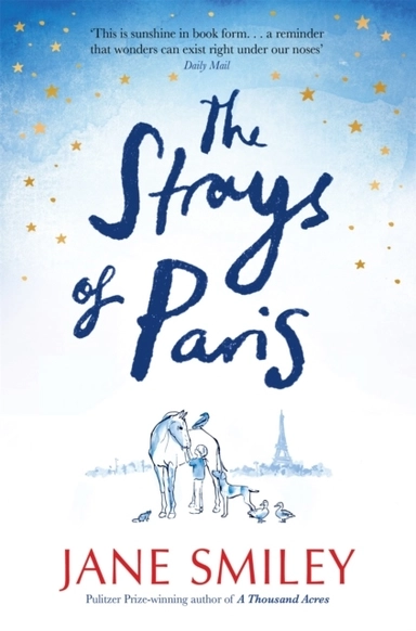 The Strays of Paris; Jane Smiley; 2021