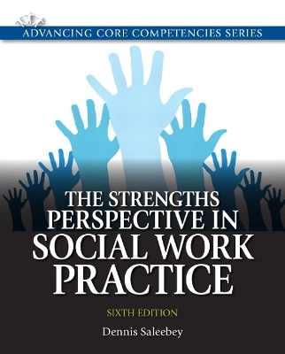 The strengths perspective in social work practice; Dennis Saleebey; 2013