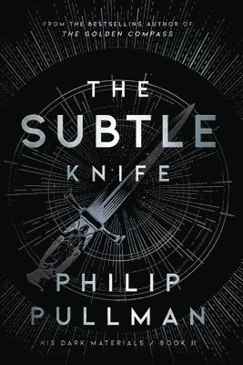 The subtle knife; Philip Pullman; 2002
