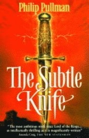 The Subtle Knife; Philip Pullman; 2004