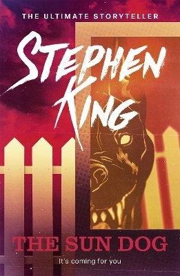 The Sun Dog; Stephen King; 2021