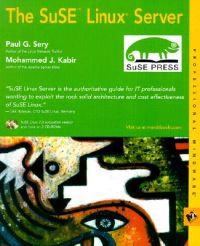 The SuSE Linux Server; Paul G. Sery, Mohammed J. Kabir; 2000
