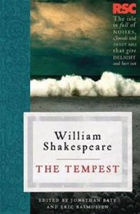 The Tempest; William Shakespeare, Jonathan Bate, Eric Rasmussen; 2008
