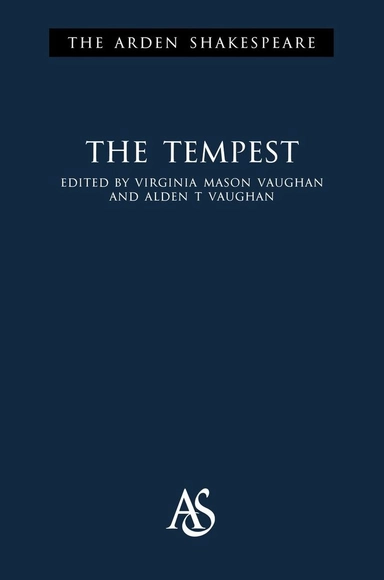 The tempest; William Shakespeare, Virginia Mason Vaughan, Alden T. Vaughan; 2011