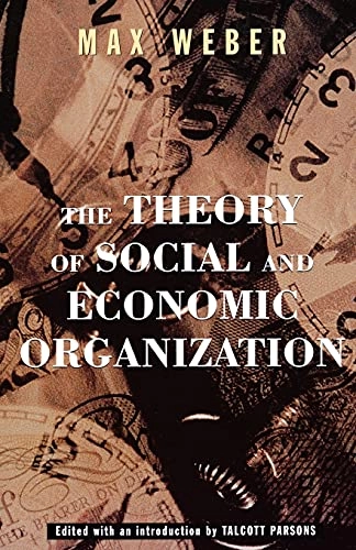 The theory of social and economic organization