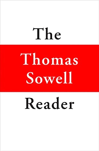 The Thomas Sowell reader; Thomas Sowell; 2011