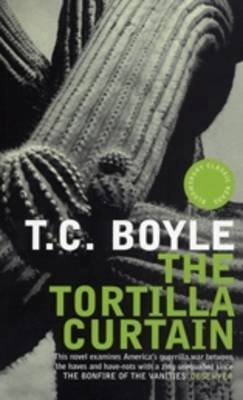 The tortilla curtain; T. Coraghessan Boyle; 1996
