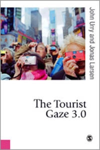 The tourist gaze 3.0; John Urry; 2011