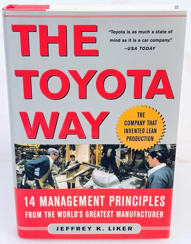 The Toyota Way: 14 management principles from the world's greatest manufacturer