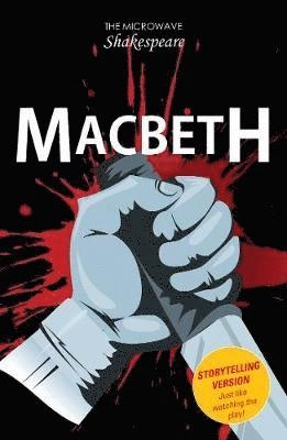 The tragedy of Macbeth; Barbara Catchpole, Stephen Rickard, Adam Kee, William Shakespeare; 2019