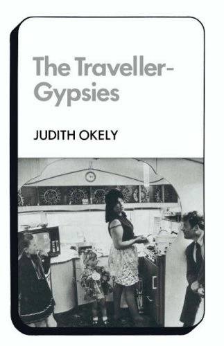The traveller-gypsies; Judith Okely; 1983
