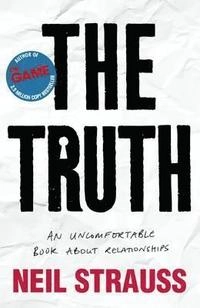 The Truth; Neil Strauss; 2015