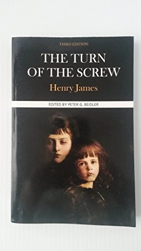 The turn of the screw : complete, authoritative text with biographical and historical contexts, critical history, and essays from five contemporary critical perspectives; Henry James; 2010