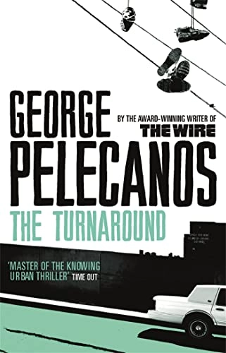 The turnaround; George P. Pelecanos; 2009