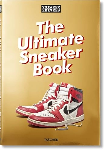 The ultimate sneaker book; Sneaker Freaker International; 2020