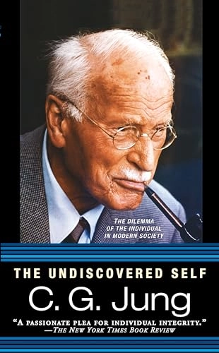 The Undiscovered Self; C. G. Jung; 2006