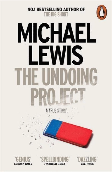 The Undoing Project; Michael Lewis; 2017