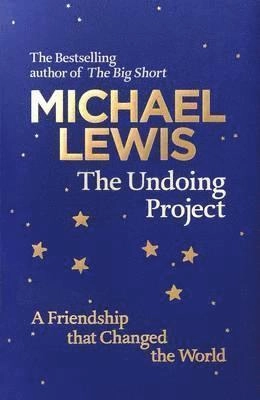The Undoing Project; Michael Lewis; 2016
