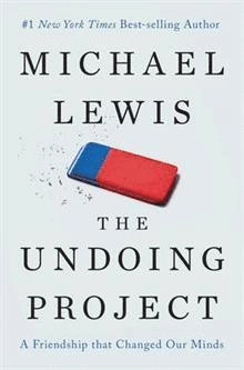 The Undoing Project; Michael Lewis; 2016