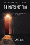 The universe next door : a basic worldview catalog; James W. Sire; 2004