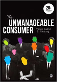 The unmanageable consumer; Yiannis Gabriel; 2015