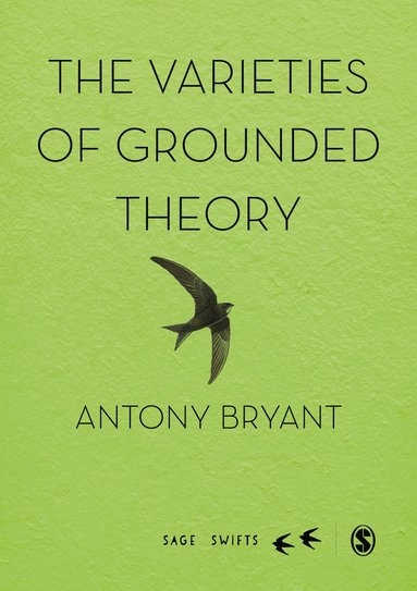 The varieties of grounded theory; Antony Bryant; 2019