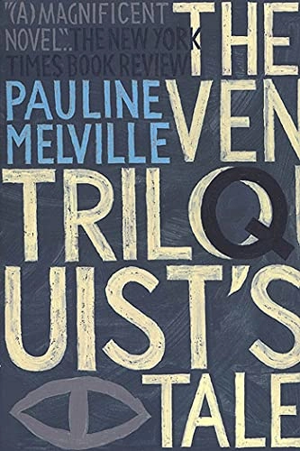 The ventriloquist's tale; Pauline Melville; 1997