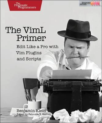 The VimL Primer; Benjamin Klein; 2015