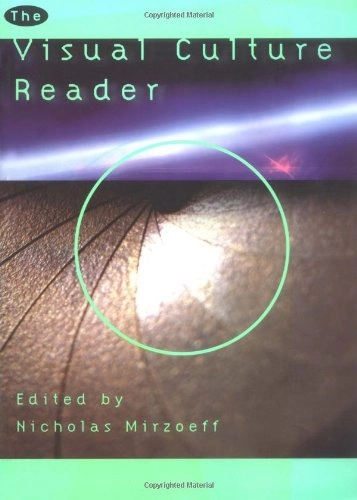 The visual culture reader; Nicholas Mirzoeff; 1998