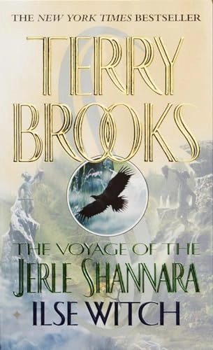 The Voyage of the Jerle Shannara: Ilse WitchVolym 1 av The Voyage of the Jerle Shannara; Terry Brooks; 2001
