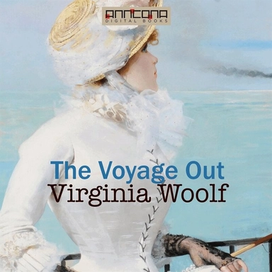 The Voyage Out; Virginia Woolf, Grant Hurlock; 2016
